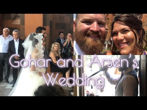 Gohar and Arsen’s Wedding - Yerevan, Armenia