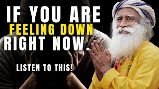 HAPPY BOOSTER! If You Are Feeling Down Right Now... LISTEN TO THIS! | Sadhguru Compilation #10