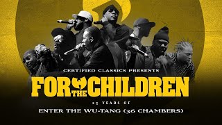 For The Children: 25 Years of Enter The Wu-Tang (36 Chambers)