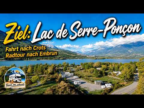 Crots Lac de Serre-Ponçon und Gorges du Guil