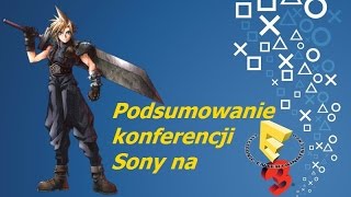 E3 2015 - podsumowanie konferencji Sony