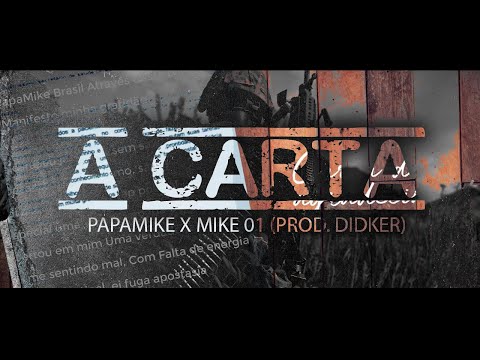 PapaMike x Mike 01 - A Carta (Prod. Didker)