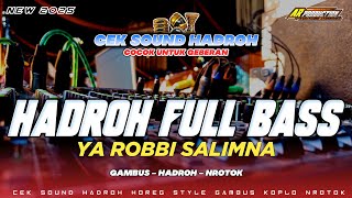 Download lagu HADROH FULL BASS‼️ YA ROBBI SALIMNA STYLE GAMBUS - KOPLO - NROTOK || AR PRODUCTION mp3 Download lagu HADROH FULL BASS‼️ YA ROBBI SALIMNA STYLE GAMBUS - KOPLO - NROTOK || AR PRODUCTION mp3