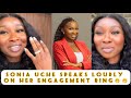 SONIA UCHE CLEARS THE AIR ON HER ENGAGEMENT RING 🤭🤭 SONIA IS ON FIRE🔥🔥