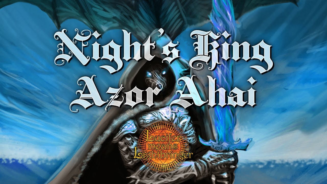 Night's King Azor Ahai