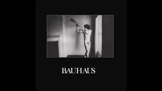 Bauhaus / 07- Small Talk Stinks