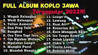 FULL ALBUM KOPLO LAGU JAWA PALING POPULER 2022 202...