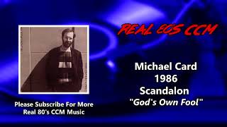 Michael Card - God&#39;s Own Fool (HQ)