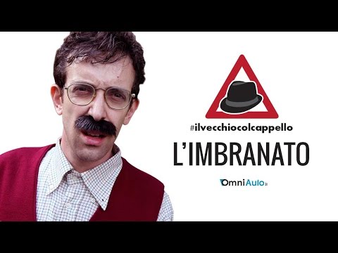 L'Imbranato | #ilvecchiocolcappello | ep. 5
