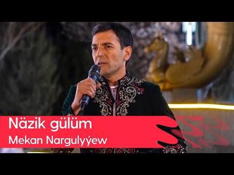 Mekan Nargulyyew - Nazik gulum | 2023