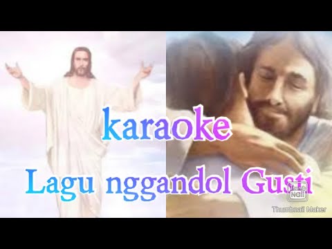 Karaoke LAGU NGGANDOL GUSTI