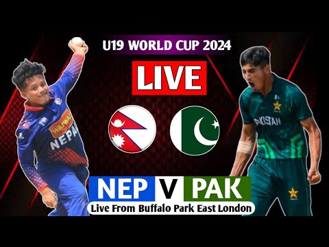 NEPAL u19 VS PAKISTAN u19 ICC U19 WORLD CUP 2024 LIVE  || NEP VS PAK LIVE MATCH WORLD CUP