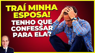 ADULTÉRIO: Confessar somente para Deus é o suficiente?