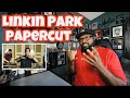 Linkin Park - Papercut | REACTION