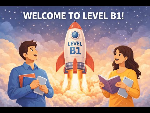 Welcome to Level B1! Advanced Hobbies & English Grammar Guide