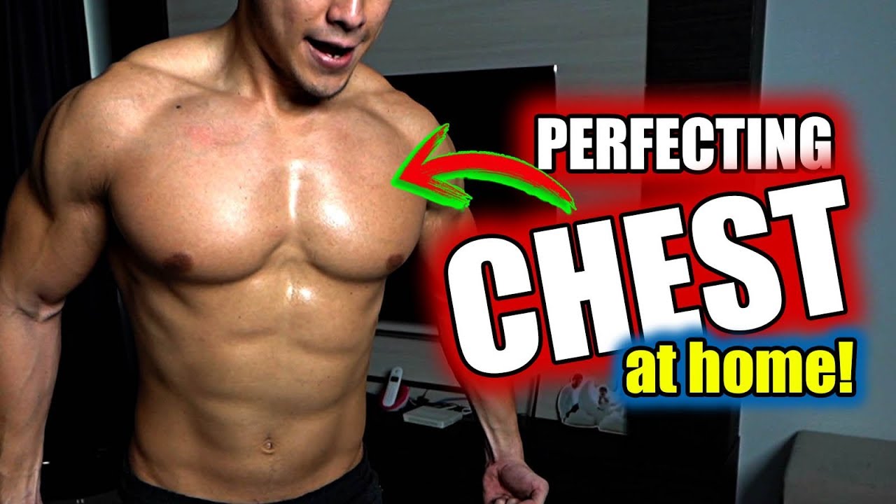How To Build A Perfect Chest At Home