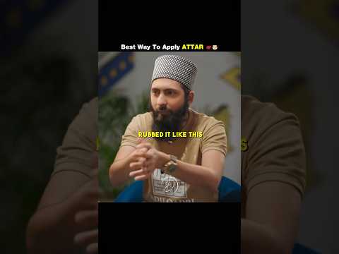 Best Desi Way to Apply Attar 💯🔥