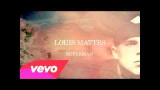 Louis Mattrs  - Superman New Hot Song