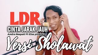 Download lagu LDR.Cinta jarak jauh - Andra Respati Ft Elsa Pitaloka versi Sholawat cover Mohammad Syafi mp3 Download lagu LDR.Cinta jarak jauh - Andra Respati Ft Elsa Pitaloka versi Sholawat cover Mohammad Syafi mp3