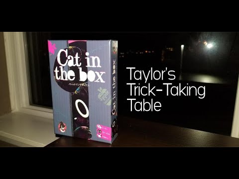 Cat in the Box ~ Taylor's Trick-Taking Table