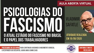 Aula aberta: Psicologias do fascismo