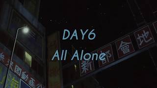 Day6 - All Alone 혼자야 eng lyrics