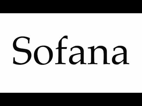 How to Pronounce Sofana
