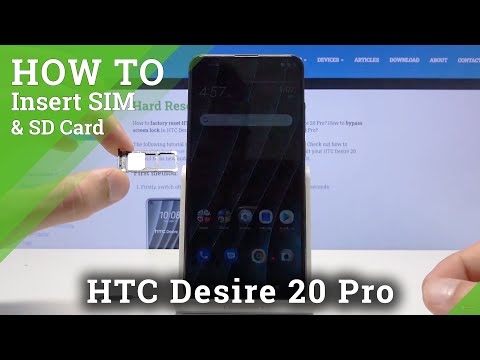 How to Insert SIM and SD Card in HTC Desire 20 Pro – Input Nano SIM and SD Cards