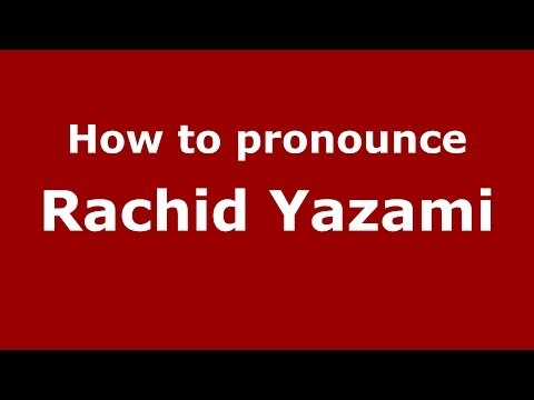 How to pronounce Rachid Yazami (Arabic/Morocco) - PronounceNames.com