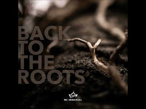 MC Immanuel - Back to the Roots