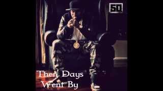 50 Cent - Then Days Went By (Flashback Classic) (Audio) HD
