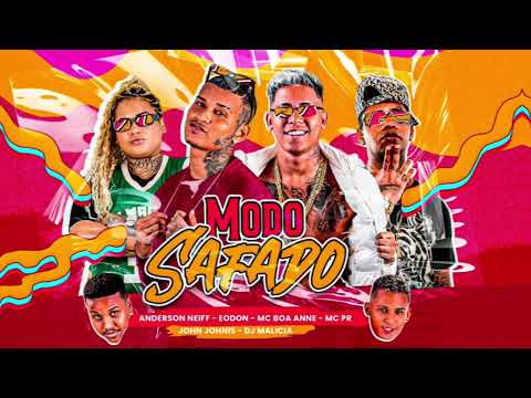 MODO SAFADO - ANDERSON NEIFF, EO DON, MC BOB ANNE, MC PR. (LANÇAMENTO BREGA FUNK 2023)