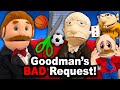 SML Movie Goodman S Bad Request