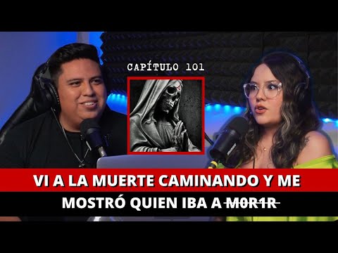 101 | Vi a la MU3RT3 caminando y me mostró quien iba a m0r1r