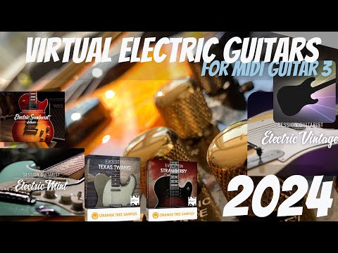 MIDI Guitar 3 & Virtual Electric Guitars 2024