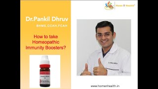 How to take Homeopathic Immune boosters?  होम्योपैथिक दवाई रोग प्रतिरोधक शक्ति के लिये