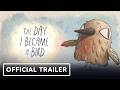 The Day I Became a Bird Steam Key Global Trailer