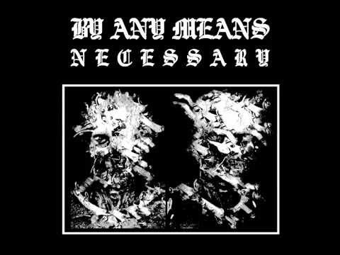 By Any Means Necessary  - By Any Means Necessary (Full Album)