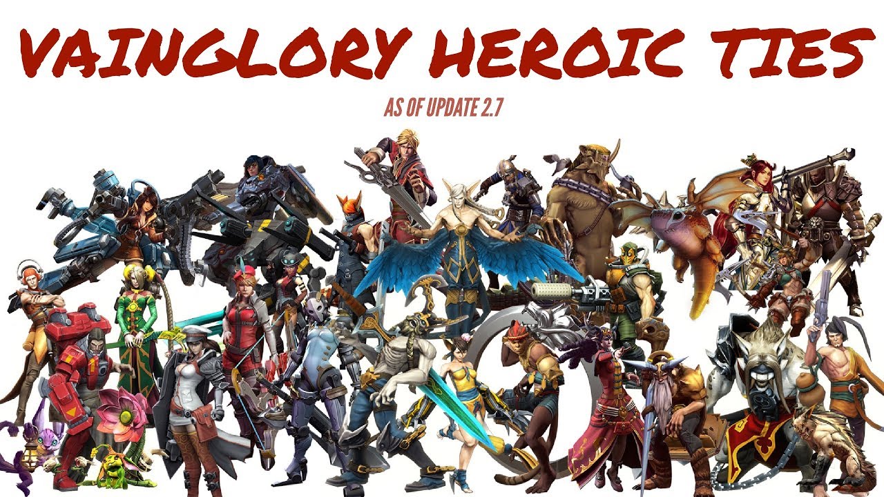 VAINGLORY HEROIC TIES - The Full Story