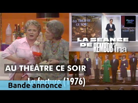 Rembob'INA - Au théâtre ce soir : la facture (1976) | bande annonce | LCP