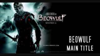 Beowulf track 01- Main Theme - Alan Silvestri