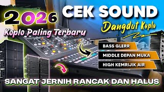Download lagu CEK SOUND DANGDUT KOPLO BASS GLERR 2026 TERBARU | FULL INSTRUMEN STEREO | AUDIO CLARITY JERNIH mp3