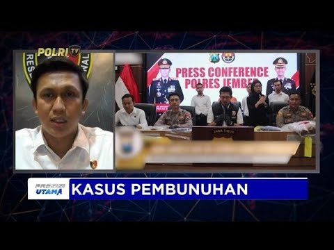 LIVE DIALOG KASAT RESKRIM POLRES JEMBER - UPDATE KASUS PEMBUNUHAN