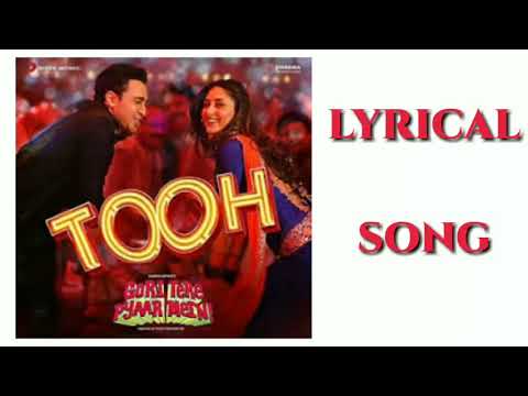 Tooh Lyrics _ Kareena Kapoor, Imran Khan | Gori Tere Pyaar Mein