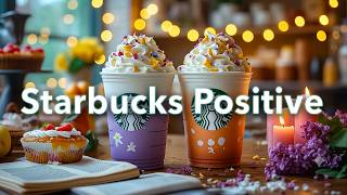 Morning Starbucks Cafe Jazz Music | Positive Coffee Jazz & Relaxing Bossa Nova for a Happy Mood