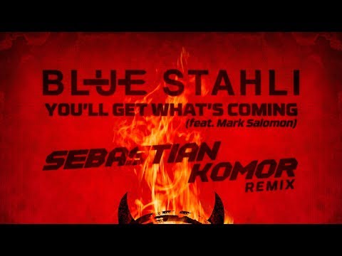 Video thumbnail for You’ll Get What’s Coming [Sebastian Komor Remix]