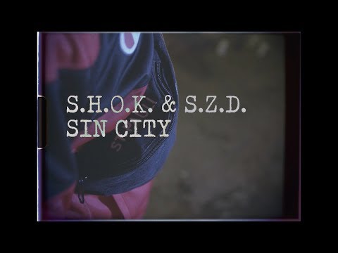 S.H.O.K. x S.Z.D. - Sin City (Offizielles Video)