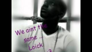 We Aint The Same - Loick Essien + Download