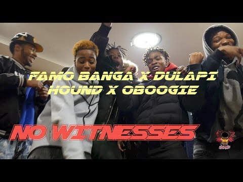 FAMO BANGA x DULAPI HOUND x OBOOGIE - NO WITNESSES