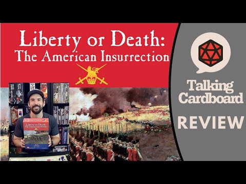 Talking Cardboard Reviews Liberty or Death: The American Insurrection
